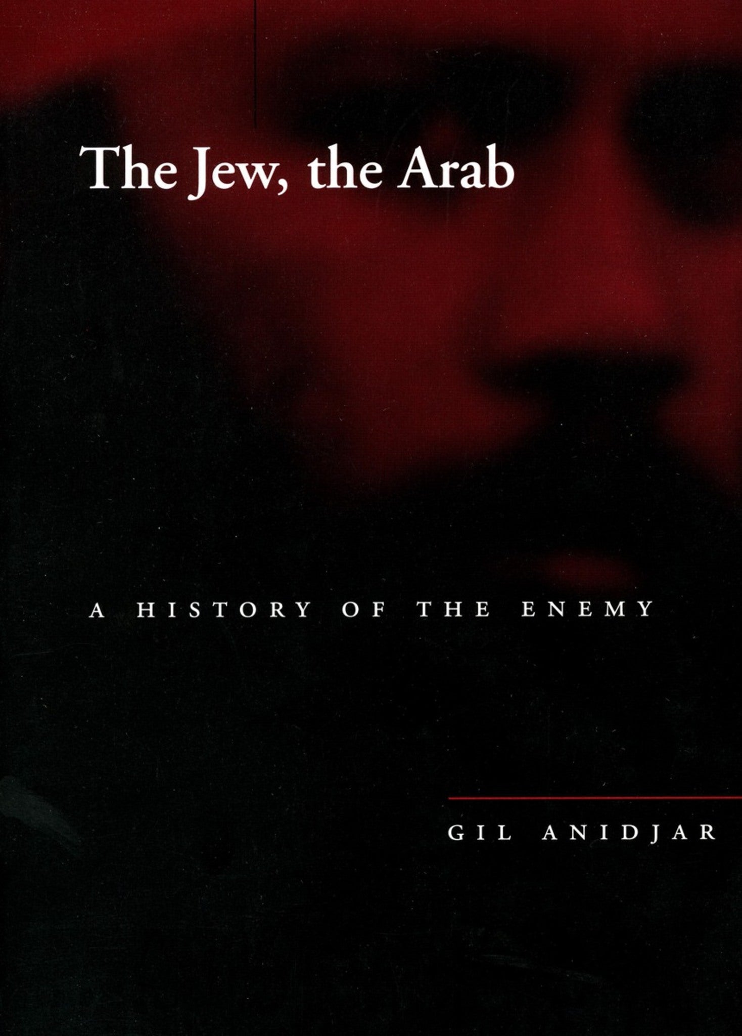 Cover image for The Jew, the Arab ISBN 9780804748247